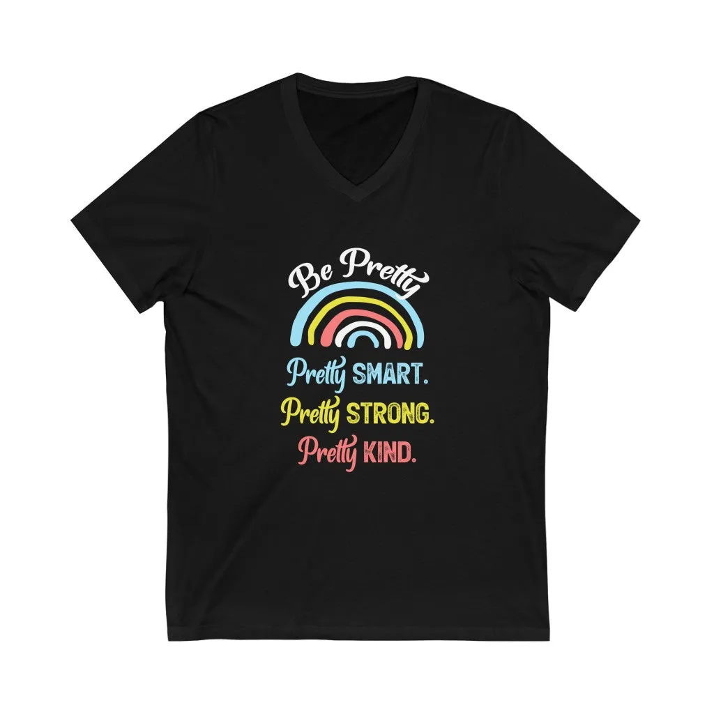 Be Pretty School Counselor Psychology Shirt | Girl Power Psychologist Gift | Unisex Jersey V-neck T-shirt
